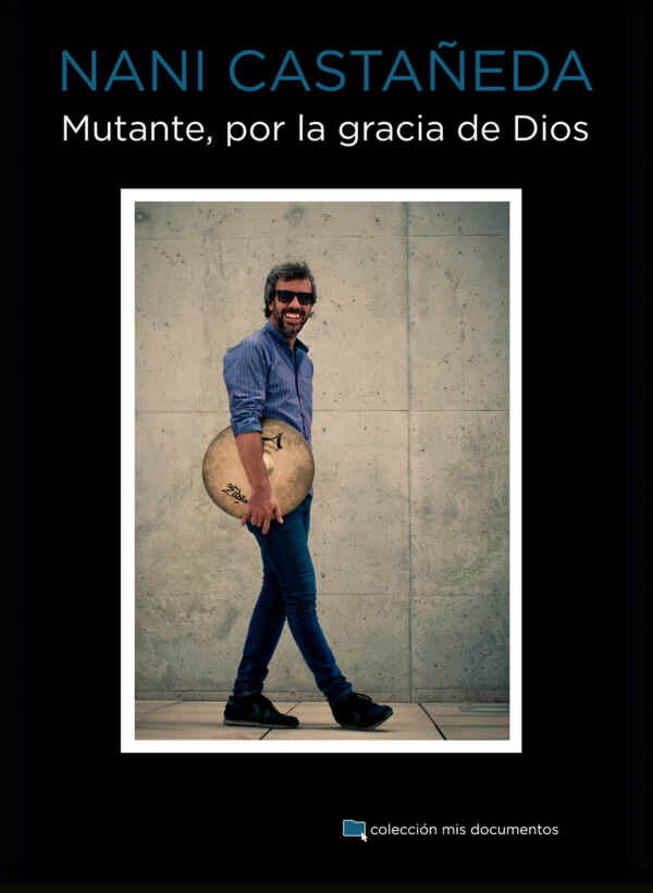 Mutante, por la gracia de Dios